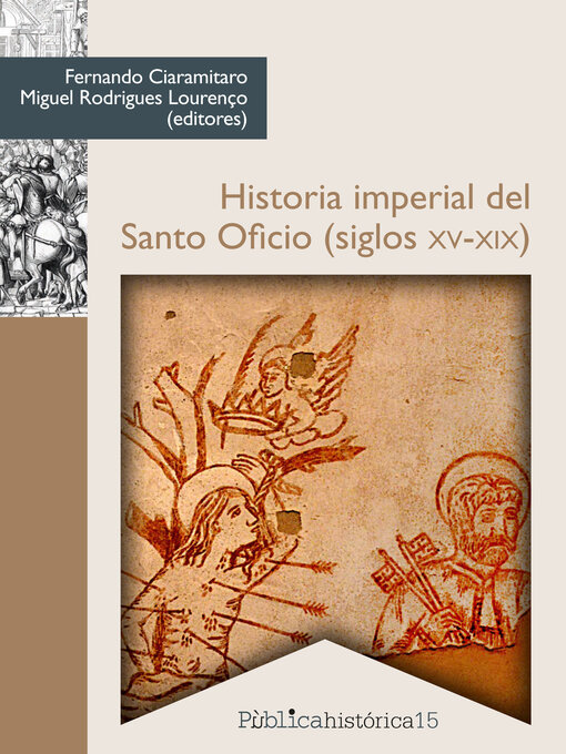 Title details for Historia imperial del Santo Oficio (siglos XV-XIX) by Fernando Ciaramitaro - Available